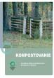 Kompostovanie - príručka o zbere a zhodnocovaní biologických odpadov (brožúra)